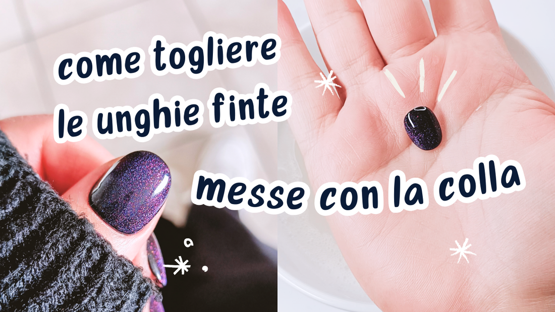 Come togliere le unghie finte messe con la colla: guida e consigli