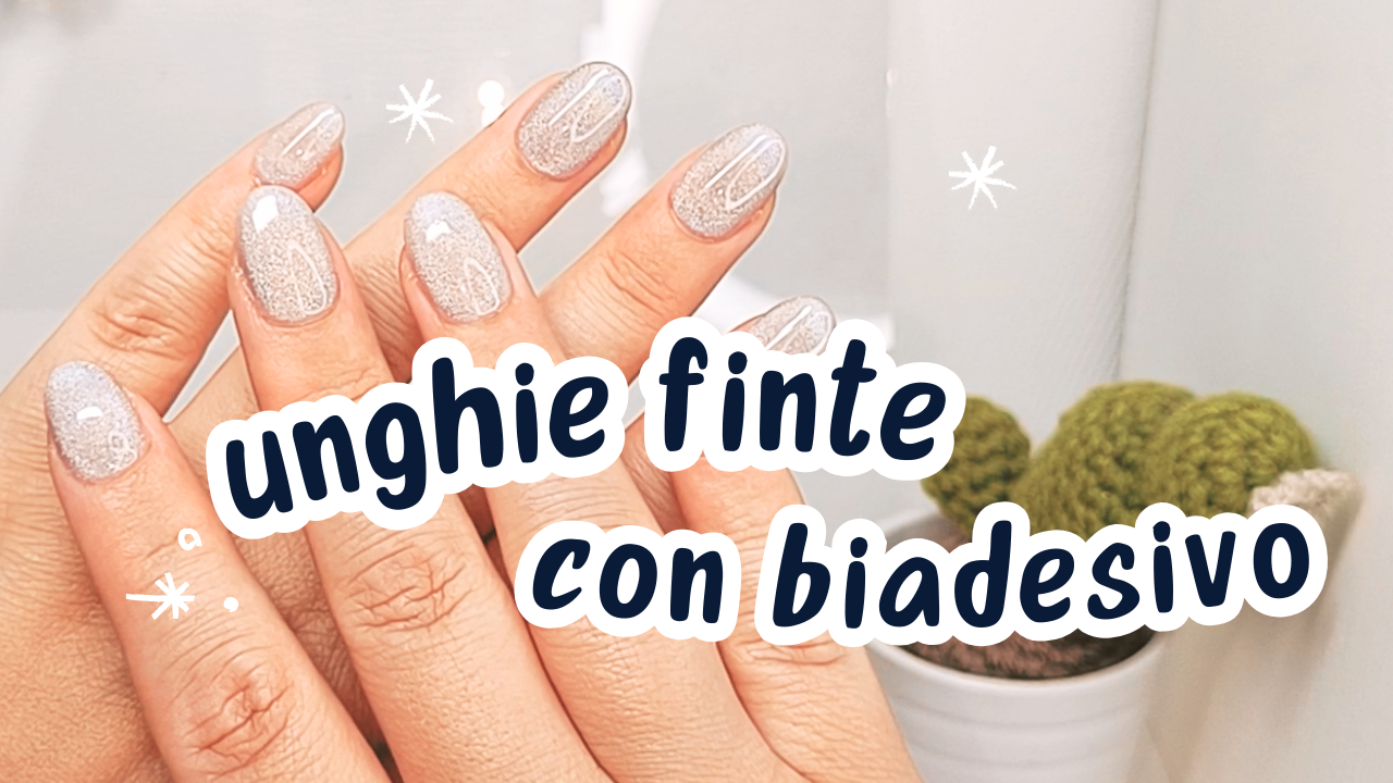 Carica il video: Tutorial video come mettere le unghie finte con il biadesivo